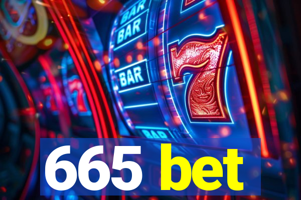 665 bet